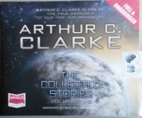 The Collected Stories - Volume Two written by Arthur C. Clarke performed by Various Narrators on CD (Unabridged)